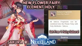 NEW FLOWER FAIRY HOLY SAKURA! | The Legend of Neverland
