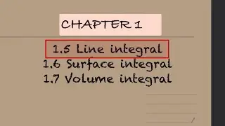 VECTOR CALCULUS: Line integral