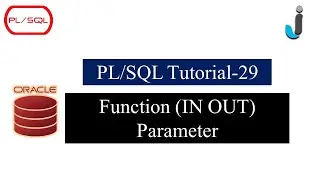 Oracle PL/SQL Tutorial 29- Function INOUT Parameter in PLSQL with Example || Javainhand