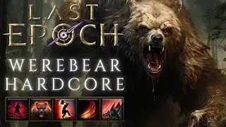 Werebear SSFHC Build - Last Epoch