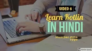 Learn Kotlin in Hindi #6: Number data types