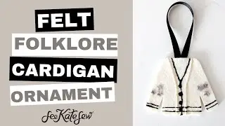 Felt Folklore Sweater Ornament - Easy Pattern with Templates