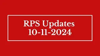 RPS Updates 10/11/2024
