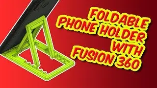 Let's design a foldable phone stand with Fusion 360 - STL