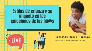 🔴ESTILOS PARENTALES