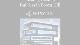 Leading Custom Builders In Forest Hill