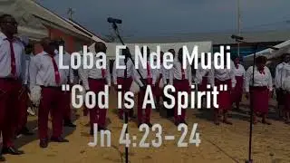 Loba E Nde Mudi (God is A Spirit)