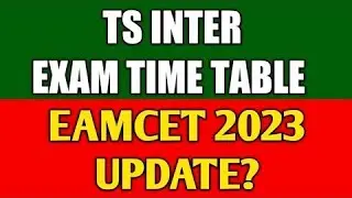 EAMCET 2023 LATEST UPDATE| TS INTER LATEST UPDATE