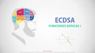 06/10 Funciones Básicas (parte  1) - Tutorial ECDSA paso a paso