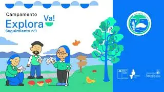 1° Seguimiento Campamento Explora Va! 2024