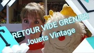 🌞🌞RETOUR VIDE GRENIER :Jouets Vintage 🌞🌞#videgrenier #vintage #jouets