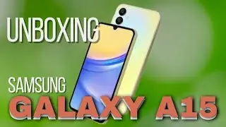 Galaxy A15 Unboxing