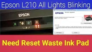 Epson L210 Resetter , How to Reset, Service Required