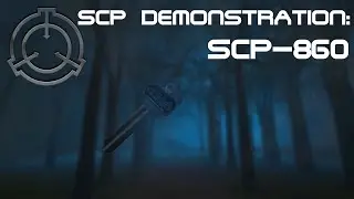 SCP Demonstration: SCP-860