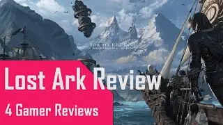 Lost Ark Review | 4 Gamer Reviews