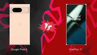 Google Pixel 8 vs OnePlus 11