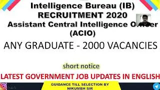 IB ACIO RECRUITMENT (2020-2021) ||LATEST GOVT JOB UPDATES IN ENGLISH