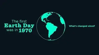 Earth Day 1970 – 2018: Sea Changes 