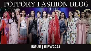 ISSUE | BIFW2023 | Bangkok International fashion Week 2023 | VDO BY POPPORY