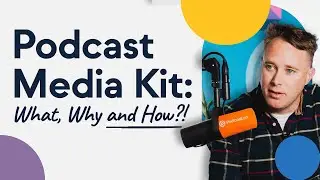 How to Create a Podcast Media Kit (WITH EXAMPLES)
