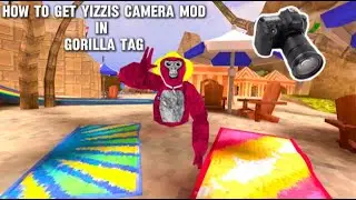 How to get Yizzis Camera Mod in Gorilla Tag