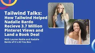 How Tailwind Helped Nadalie Bardo Receive 3.7 Million Pinterest Views and Land a Book Deal