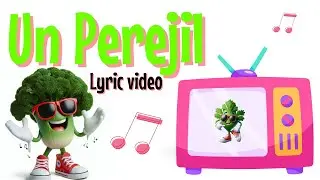 UN PEREJIL - CANCIÓN INFANTIL (CON LETRA) PARA NIÑOS #forkids