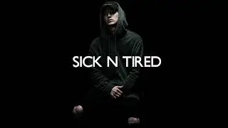 (FREE) NF Type Beat - 'SICK N TIRED'