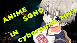 cyberpunk 2077 anime song 