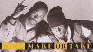 Nine ft. Smooth Da Hustler - Make Or Take (Choppin' Mastah Remix)