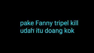 Tripel kill udah itu doang