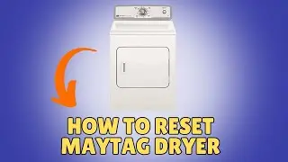 How To Reset Maytag Dryer | Maytag Dryer Reset Button