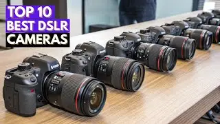 Best DSLR Cameras 2026 - Top 10 Picks for Photography & Video