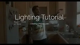 Rayzr 7 300B - Lighting Tutorial / Creating A Moody Look Part 1