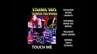 STANGE DAYS TOUCH ME TRIBUTO A THE DOORS