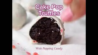 Cake Pop Truffles (With Popping Candy)