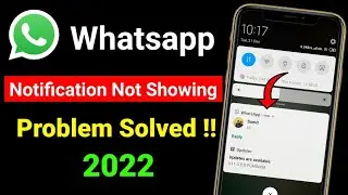 Whatsapp notification not showing on home screen || Whatsapp notification problem solution 2022