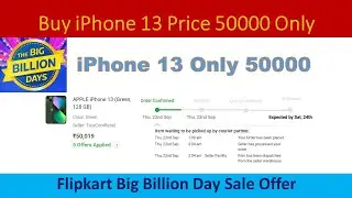 Buy iPhone 13 Only 50000 On Flipkart big billion day sale