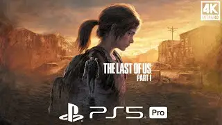 The Last of Us Part 1 (4k 60FPS) PS5 Pro Gameplay
