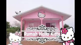 ASLI!!! RUMAH HELLO KITTY || DESAIN RUMAH HELLO KITTY TERBARU
