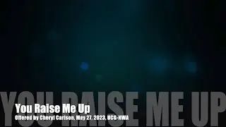 You Raise Me Up