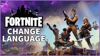 How To Change Language On Fortnite 2023?