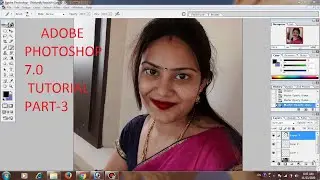 Adobe Photoshop 7.0 tutorial in hindi || Part-3 || फोटोशाप  टुटोरियल हिन्दी में || पाठ-3
