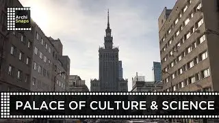INSIDE ARCHITECTURE: Palace of Culture and Science