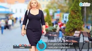 Nasıl daha İnce görünürüm?