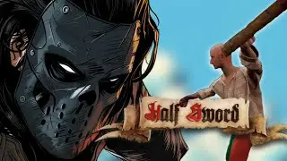 HALF SWORD is HILARIOUS