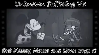 🎶Friday Night Funkin' | Unknown Suffering V3 But Mickey Mouse and Limu sings it's 🎤🖤