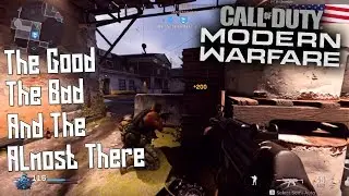 Call of Duty: Modern Warfare BETA - The Good, Bad, and Almost There