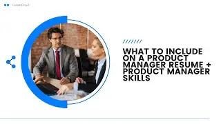What To Include On A Product Manager Resume + Product Manager Skills