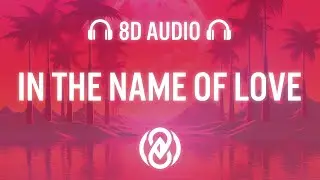 In The Name Of Love - EQRIC & Noreal & Muffin | 8D Audio 🎧